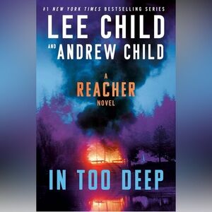 In Too Deep by Lee and Andrew Child in hardcover